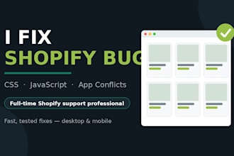 fix your shopify theme bugs, CSS issues and app conflicts