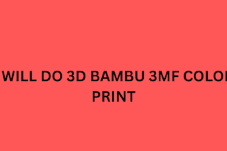 do 3d model 3mf bambu print for you
