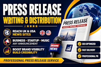 write press release and distribute to UK USA news sites with PR distribution