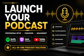 launch your podcast on spotify, apple podcast, youtube and all platforms