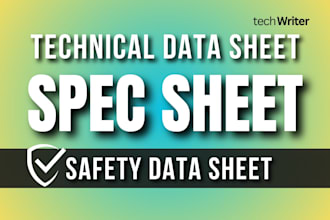 create spec sheet, technical datasheet, and safety datasheet