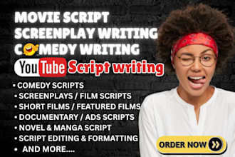 write movie script, youtube script, comedy script, screenwriting, screenplay