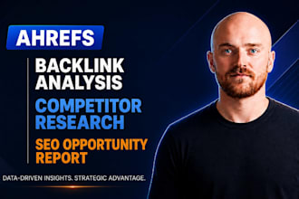 do ahrefs backlink analysis, ahrefs competitor research, seo opportunity report