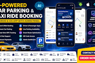 build ai powered car parking taxi ride booking android ios app with admin panel