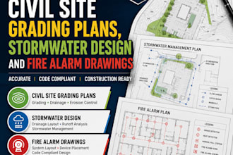 design civil site grading plans, stormwater design and fire alarm drawing