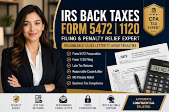 file irs back taxes, form 5472, 1120 and penalty relief