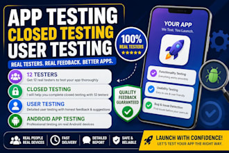 provide app testing closed testing user testing 12 testers android app testing