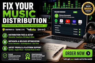 manage, fix distribute music on distrokid, tunecore, cd baby ditto