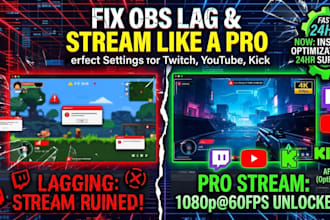 professionally set up and optimize obs studio for twitch, youtube and tiktok