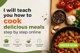 teach you how to cook delicious meals step by step