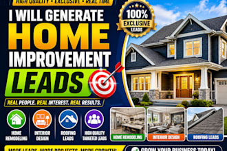 generate home improvement leads home  remodeling interior design roofing leads