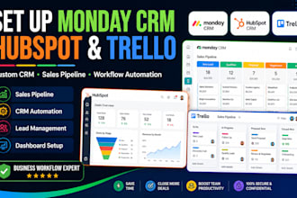 set up monday crm, hubspot crm, trello sales pipeline and workflow