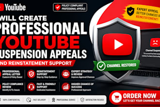 create professional youtube suspension appeals and reinstatement support