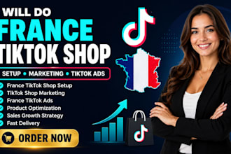 do france tiktok shop, france tiktok shop marketing, france tiktok ads, shopify