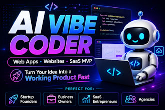 be your ai vibe coder for custom web apps, websites and saas mvp