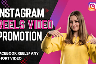 do instagram reels promotion, facebook reels and youtube shorts promotion