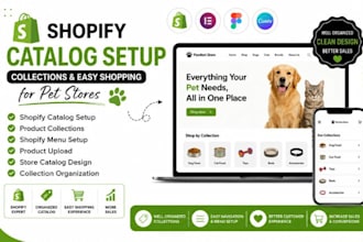 do shopify catalog setup, collections, easy shopping experience for pet stores