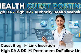 built health backlinks via guest post on high da health sites to rank blogs