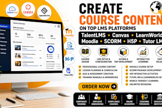 create course content on talentlms,canvas, learnword, moodle, scorm,h5p,tutorlms