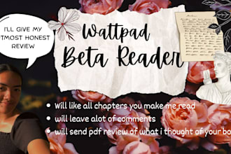 be your beta reader for your wattpad novel