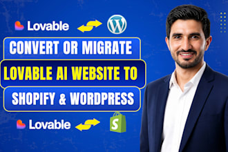 convert, clone, or migrate from lovable to wordpress or lovable to shopify