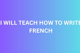 teach you how to write french