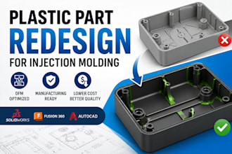 redesign plastic parts for injection molding and manufacturing in solidworks