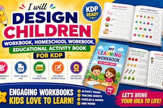 design a children workbook, educational workbook, home school workbook for KDP