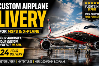 design custom airplane livery, aircraft livery, msfs livery for flight simulator