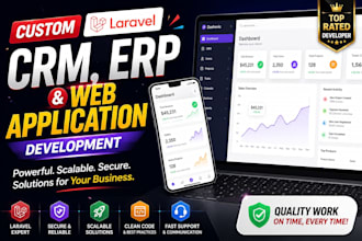 develop a custom laravel CRM erp or business web application