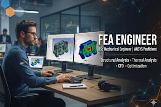 do fea based structural or thermal simulations