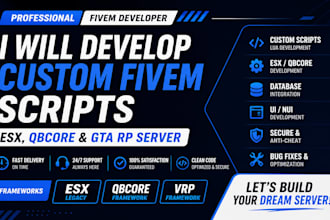 develop custom fivem scripts, esx, qbcore, vrp gta v rp server