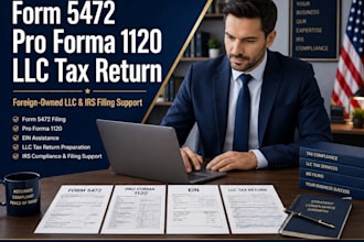 prepare form 5472, 1040 nr, pro forma 1120, ein application and llc tax return