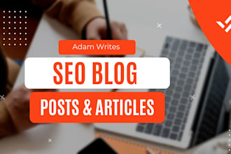 write SEO blog posts and articles on any topic