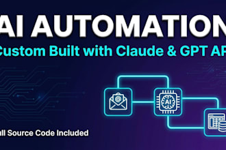 build custom ai automation with claude or gpt API for your business workflow