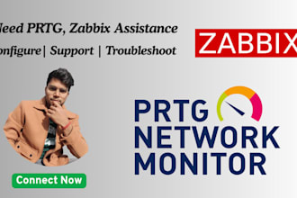 setup your prtg, zabbix network monitoring and troubleshoot