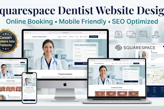 design squarespace dentist website, dental clinic website with booking, website