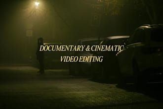 edit professional youtube and celebrity documentary videos