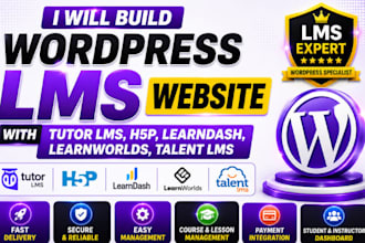 build wordpress lms website with tutor lms, h5p learndash, learnwords talent lms