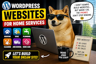 build a home service wordpress website for roofing or hvac