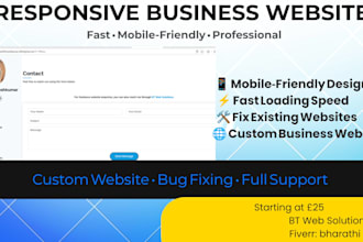 build a responsive business website and fix existing website professionally
