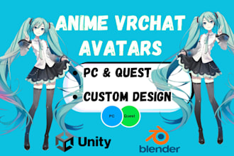 create custom anime vrchat avatar, vrm avatar, vrc avatar and anime character
