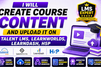 create course content and upload it on talent lms, learnworlds, learndash, h5p
