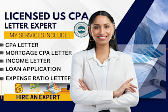 sign, prepare CPA letter, expense ration, mortgage letter and loan application