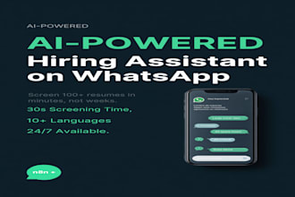 build an ai hiring assistant that screens candidates via whatsapp