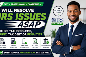 resolve irs issues asap, fix irs tax problem, audit, tax debt or penalties