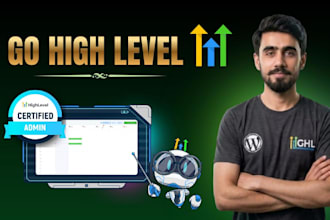 be your go high level expert and CRM manager