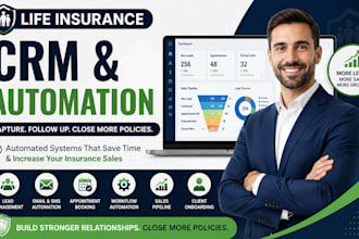 build life insurance CRM and automate lead follow up for insurance agents