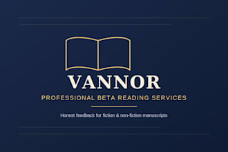be your beta reader and give honest manuscript feedback
