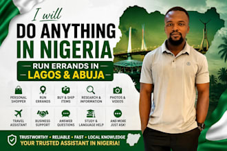 do anything in nigeria, run errands in lagos and abuja
